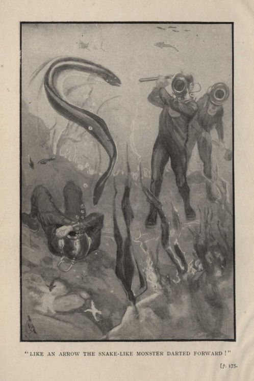 "LIKE AN ARROW THE SNAKE-LIKE MONSTER DARTED FORWARD!" p. 175.