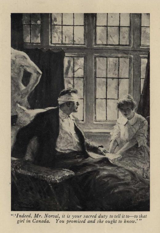 "'Indeed, Mr. Norval, it is your sacred duty to tell it to—to that girl in Canada. You promised and she ought to know.'"