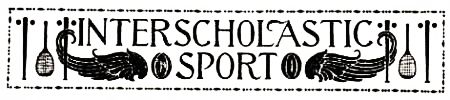 INTERSCHOLASTIC SPORT