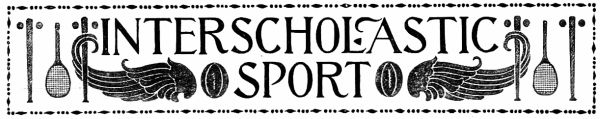 INTERSCHOLASTIC SPORT