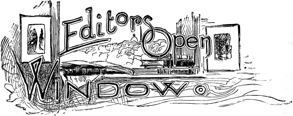 Editor’s Open Window