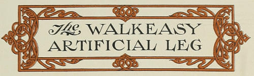 The WALKEASY ARTIFICIAL LEG