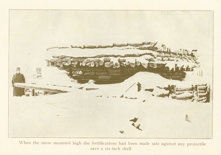 When the snow mounted high the fortifications had been made safe against any projectile save a six-inch shell