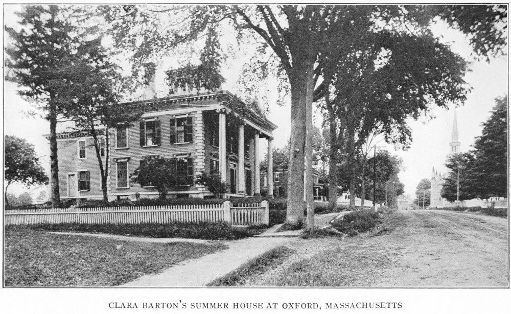 CLARA BARTON’S SUMMER HOUSE AT OXFORD, MASSACHUSETTS